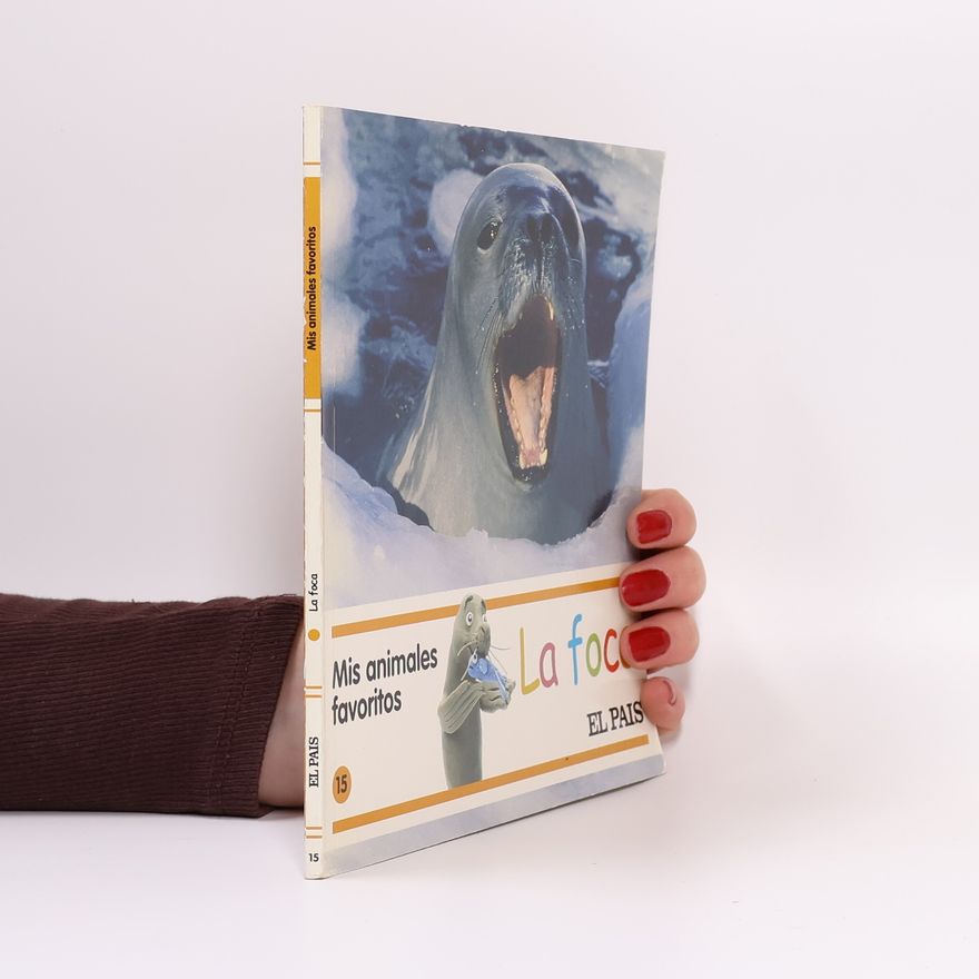 Autorenkollektiv Mis animales favoritos - 15: La foca