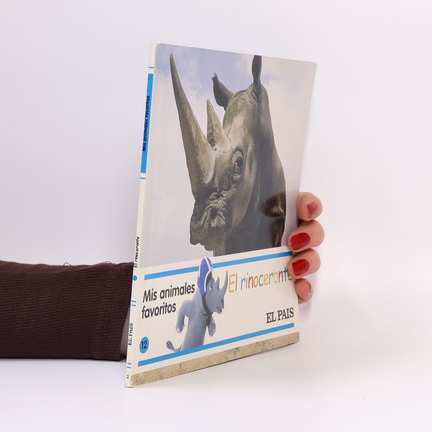 Autorenkollektiv Mis animales favoritos - 12: El rinoceronte