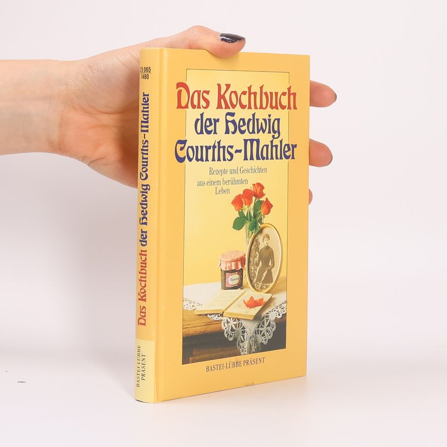 Isolde Grunwald Das Kochbuch der Hedwig Courths-Mahler