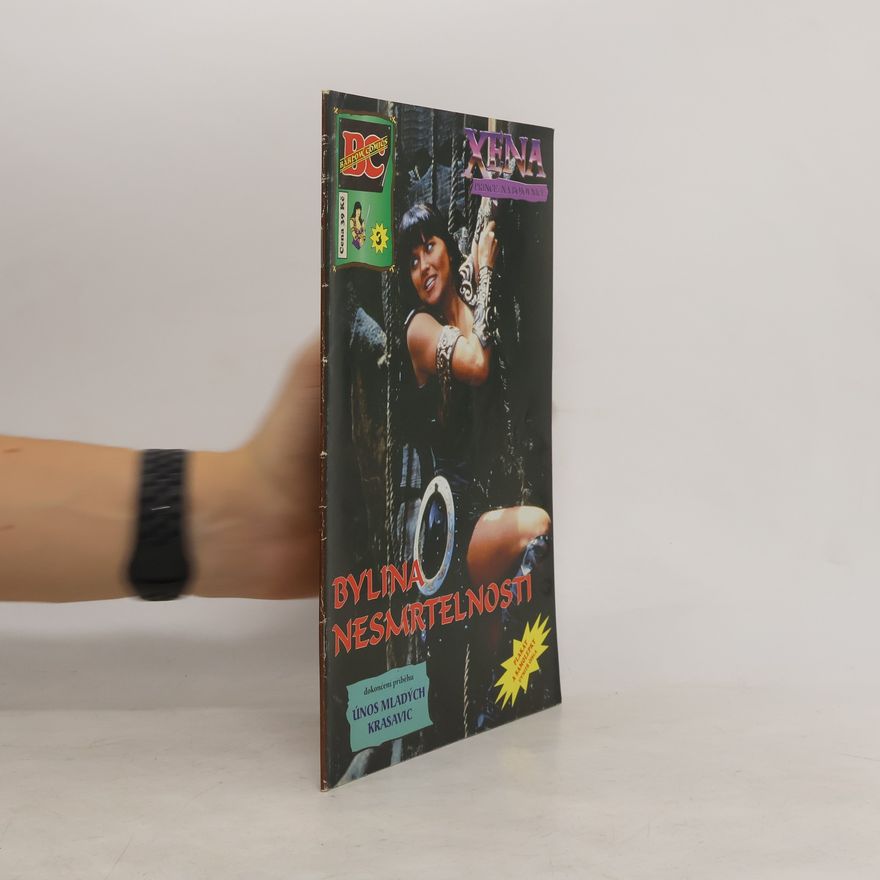 Autorenkollektiv Xena - Princezna bojovnice. Bylina nesmrtelnosti