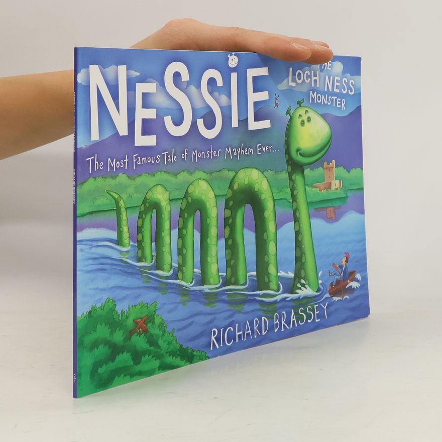 Richard Brassey Nessie the Loch Ness Monster