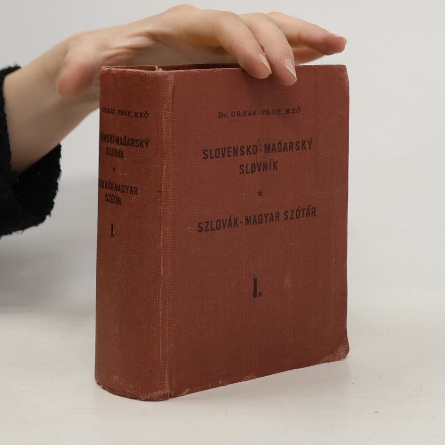 Ladislav Meč Slovensko-maďarský slovník I. Szlovák-Magyar Szótár I.