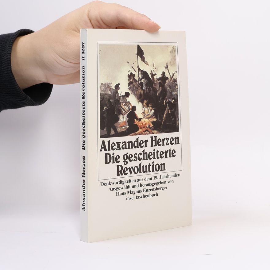 Alexandr Ivanovič Gercen Die gescheiterte Revolution