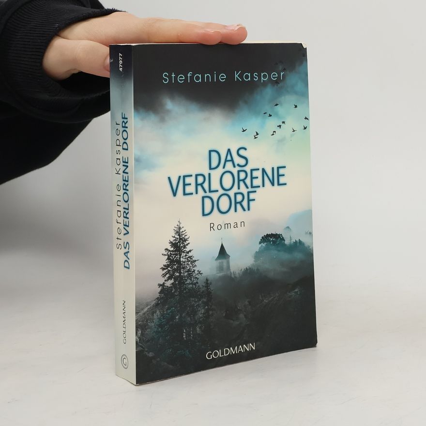 Stefanie Kasper Das verlorene Dorf