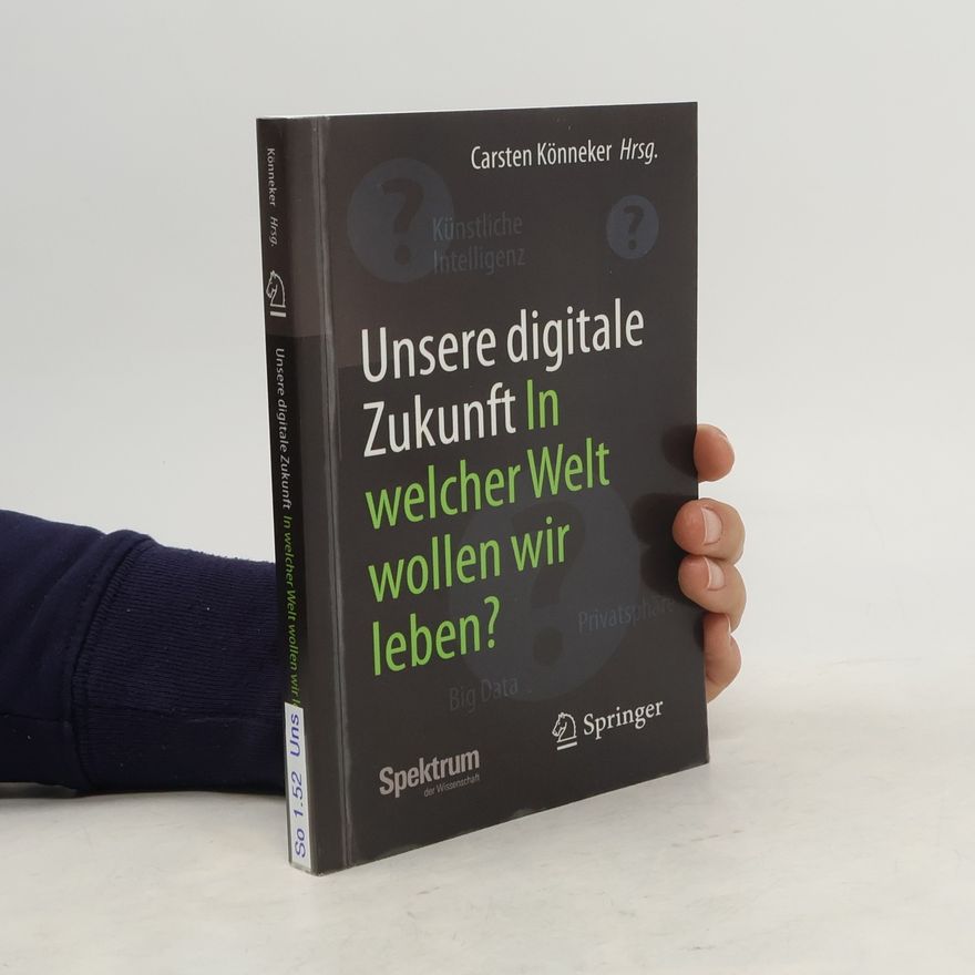 Carsten Könneker Unsere digitale Zukunft