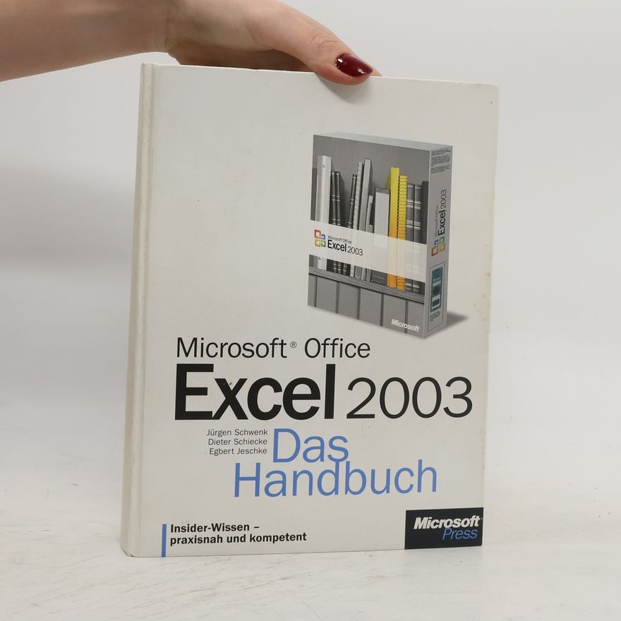 Jürgen Schwenk Microsoft Office Excel 2003 - das Handbuch