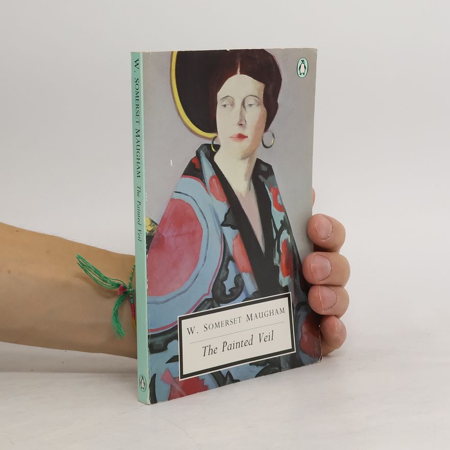 William Somerset Maugham Penguin Twentieth Century Classics: The Painted Veil
