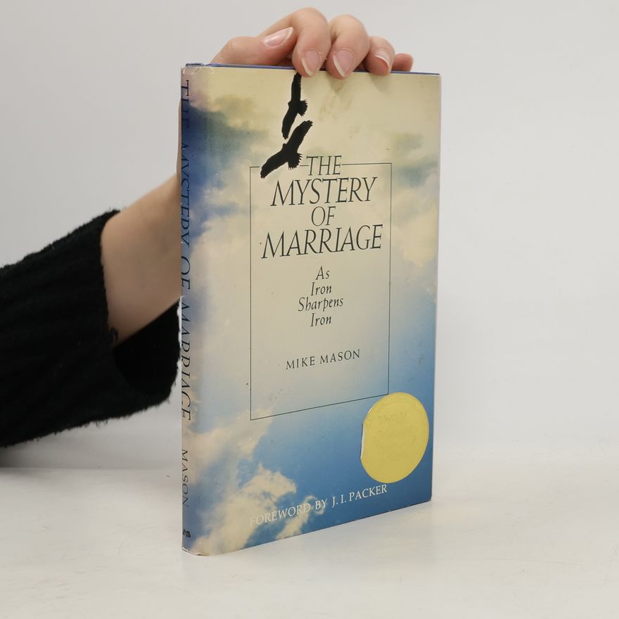 Mike Mason The Mystery of Marriage