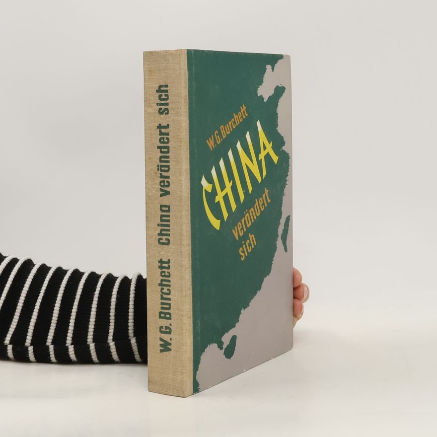 Wilfred G. Burchett China verändert sich