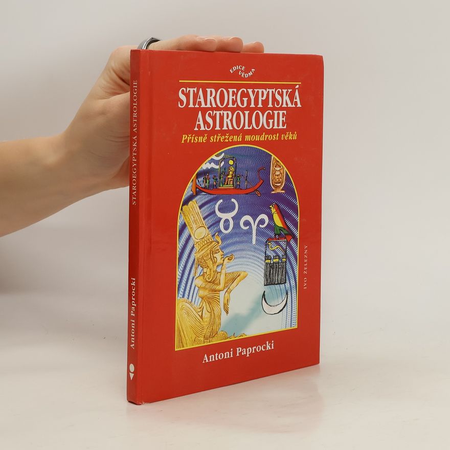 Waldemar Galoss Staroegyptská astrologie: Přísně střežená moudrost věků