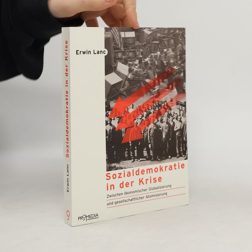 Erwin Lanc Sozialdemokratie in der Krise