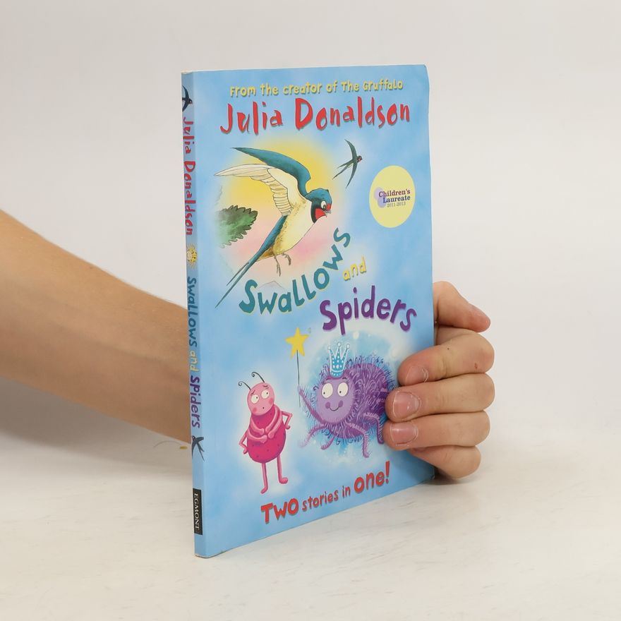 Julia Donaldson Swallows and Spiders