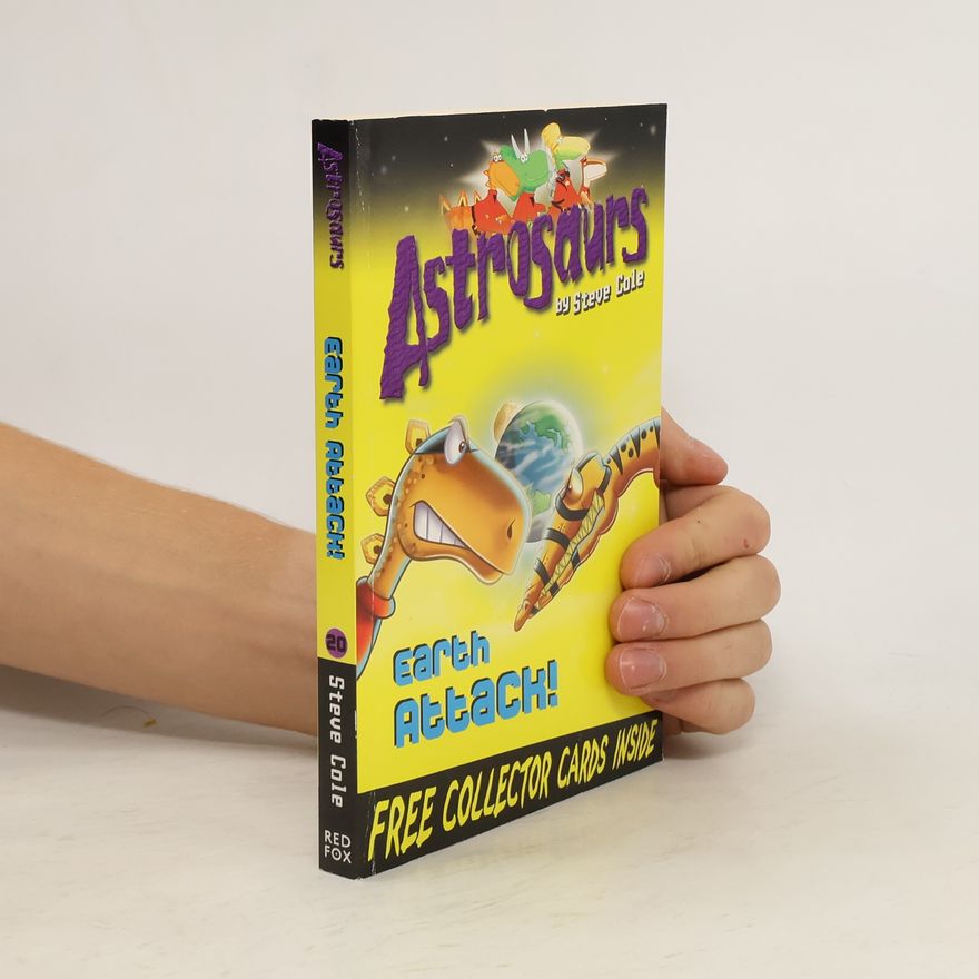 Stephen Cole Astrosaurs 20. Earth Attack!