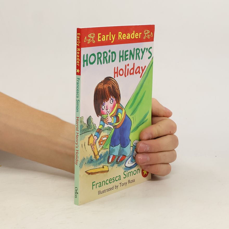 Francesca Simon Horrid Henry's Holiday