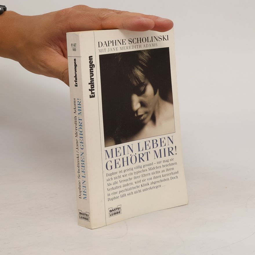 Daphne Scholinski Mein Leben gehört mir!
