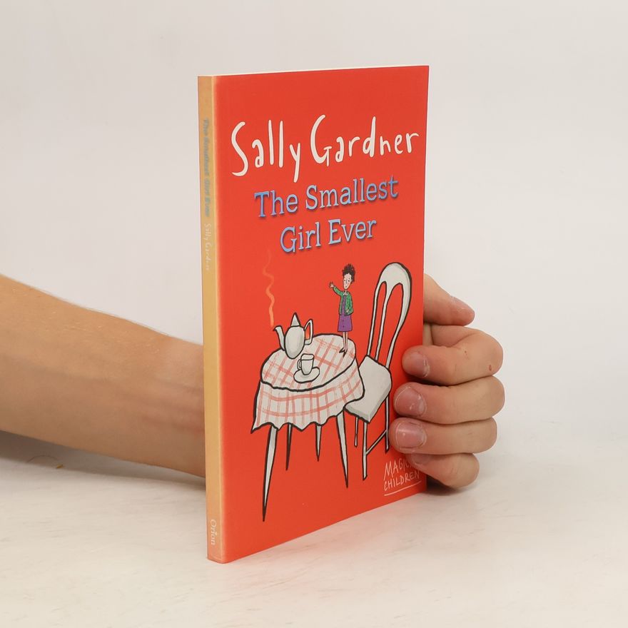 Sally Gardner The Smallest Girl Ever