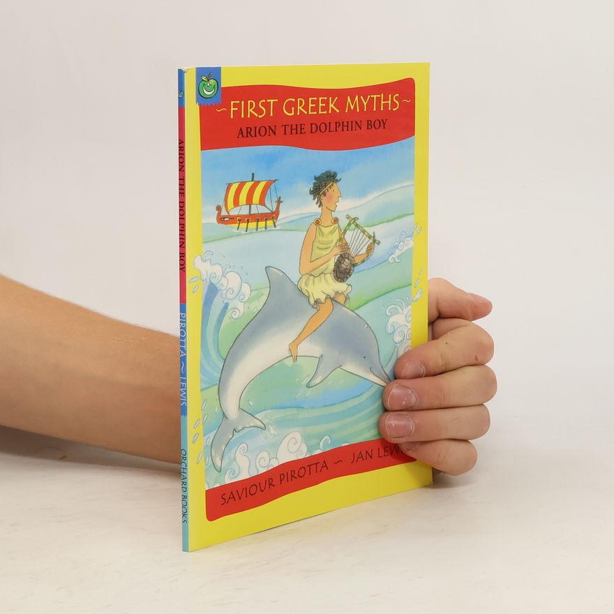 Jan Lewis First Greek Myths: Arion the Dolphin Boy