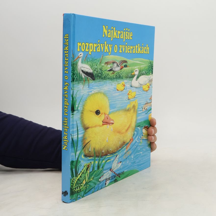 Kolektiv autorů Najkrajšie rozprávky o zvieratkách