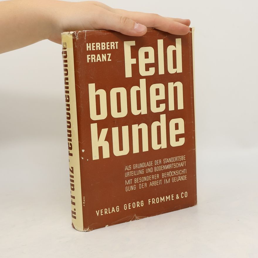 Herbert Franz Feldbodenkunde