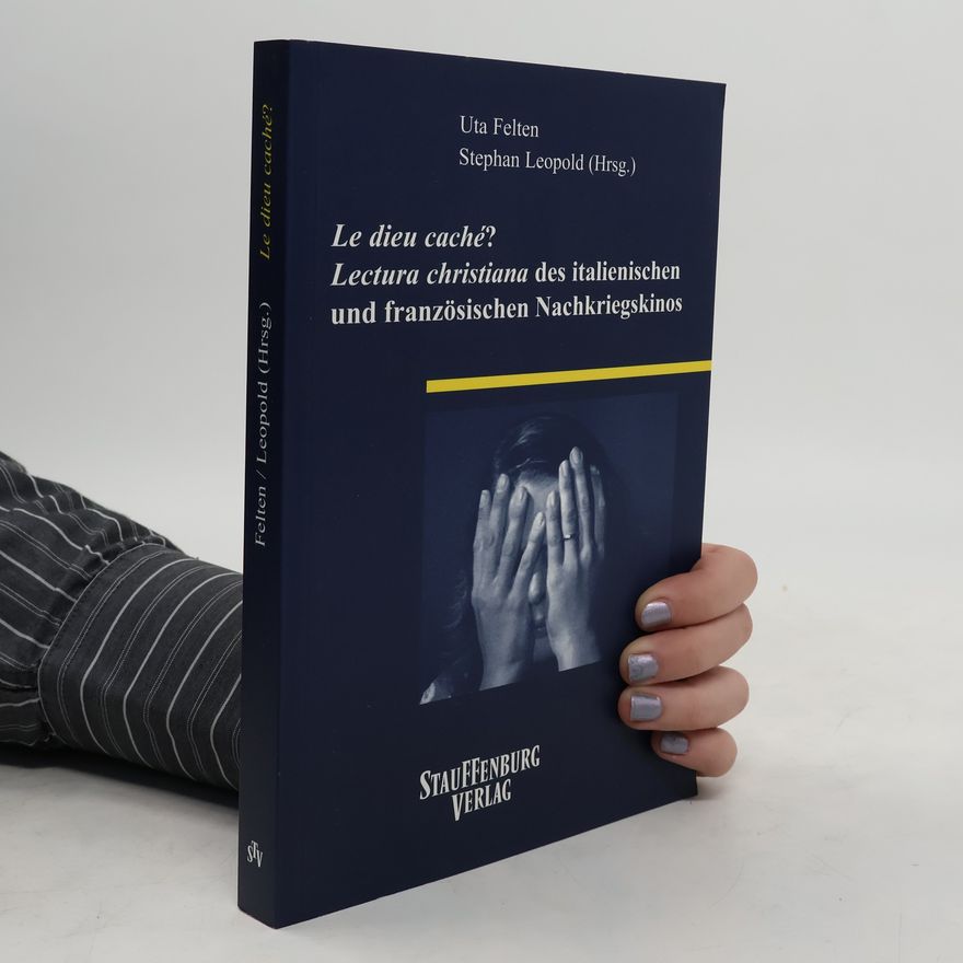 Uta Felten Le dieu caché?