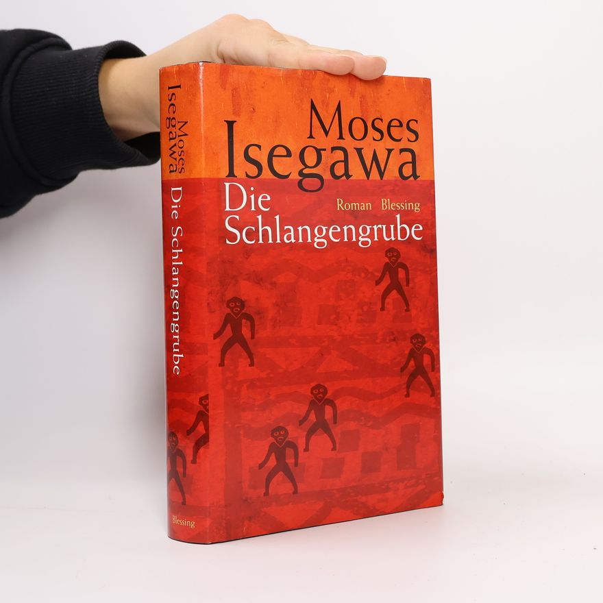Moses Isegawa Die Schlangengrube