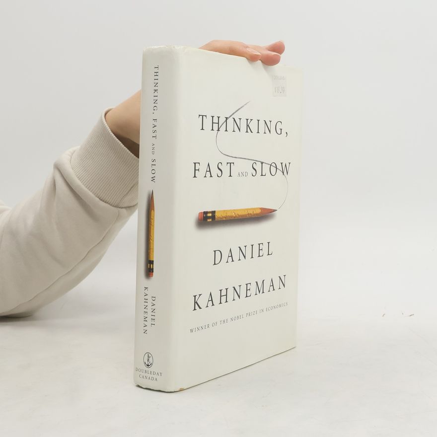Daniel Kahneman Thinking, Fast and Slow
