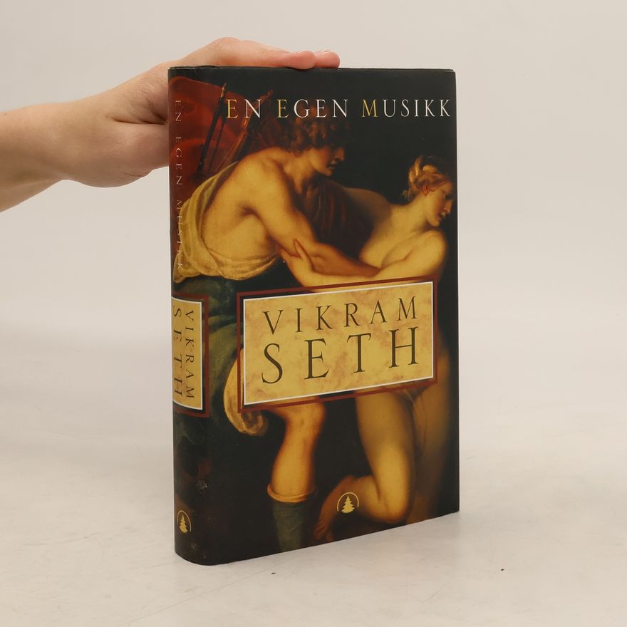 Vikram Seth En egen musikk