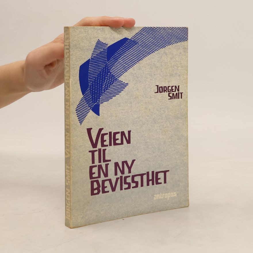 Jörgen Smit Veien til en ny bevissthet