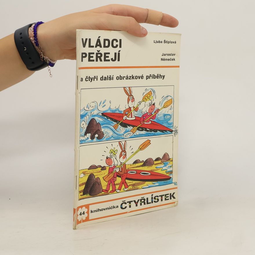 Ljuba Štíplová Čtyřlístek 44. Vládci peřejí a čtyři další obrázkové příběhy