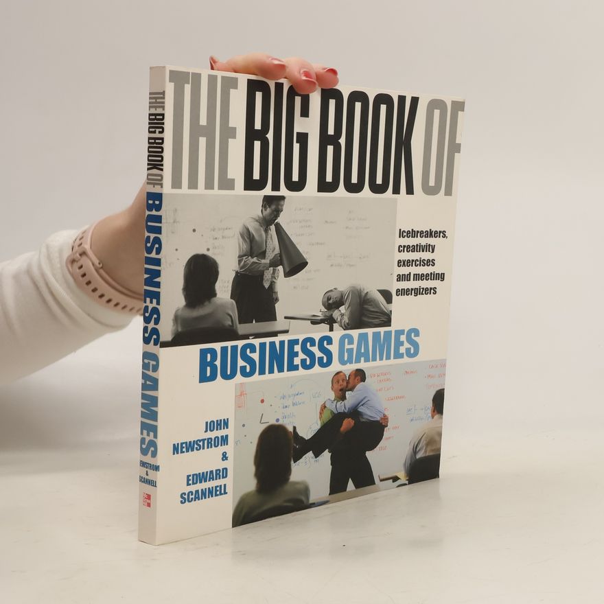 Edward E Scannell The Big Book of Business Games