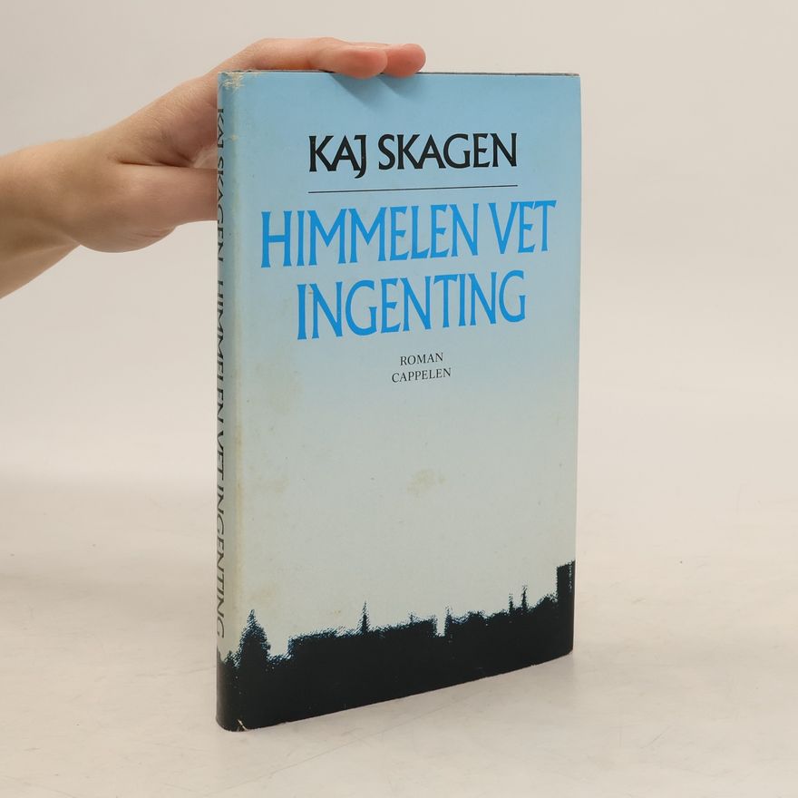 Kaj Skagen Himmelen vet ingenting