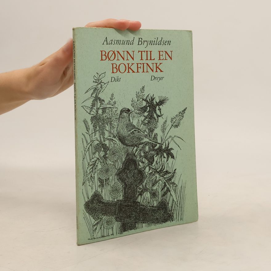 Aasmund Brynildsen Bønn til en bokfink