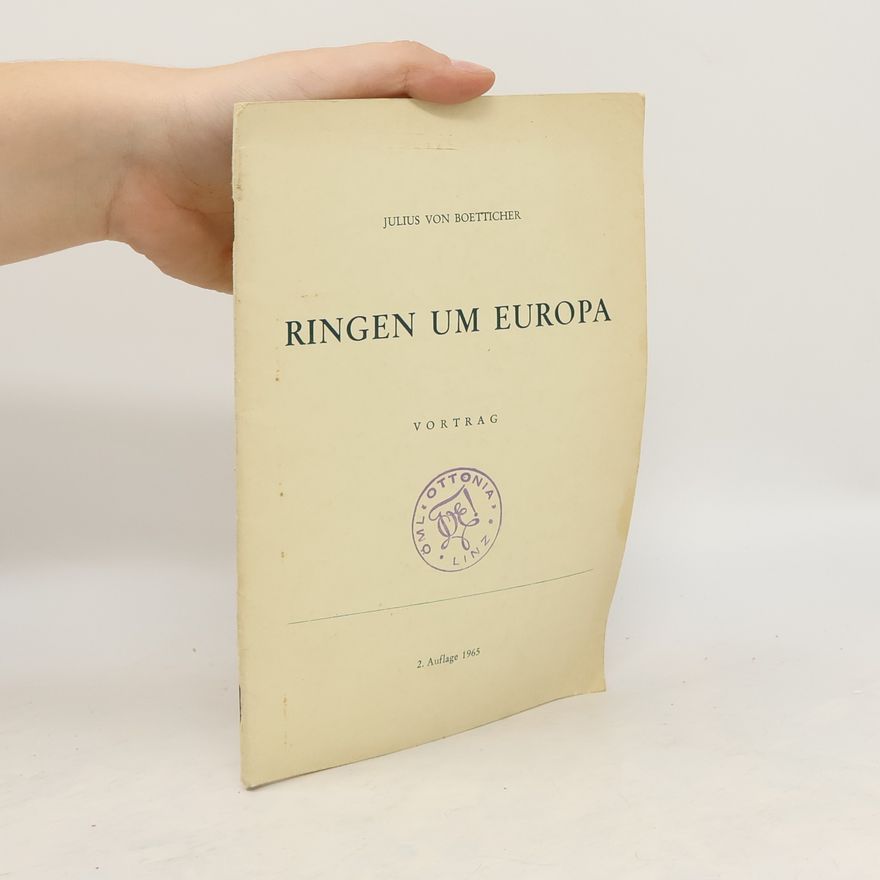 Julius von Boetticher Ringen um Europa