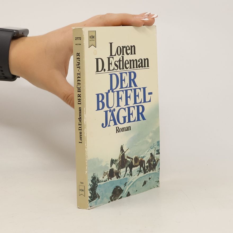 Loren D. Estleman Der Büffeljäger