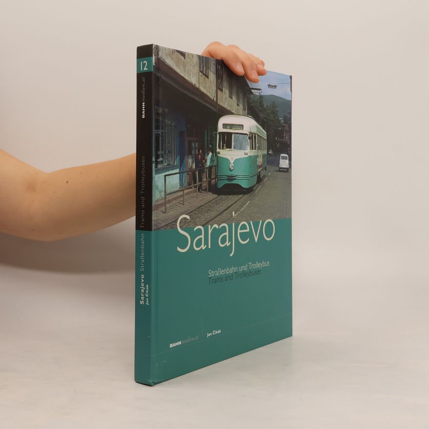 Jan Čihák Sarajevo - Strassenbahn und Trolleybus