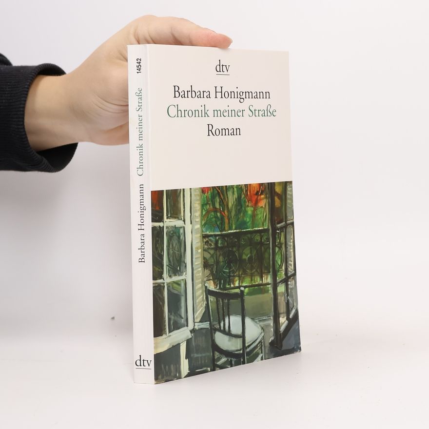 Barbara Honigmann Chronik meiner Straße