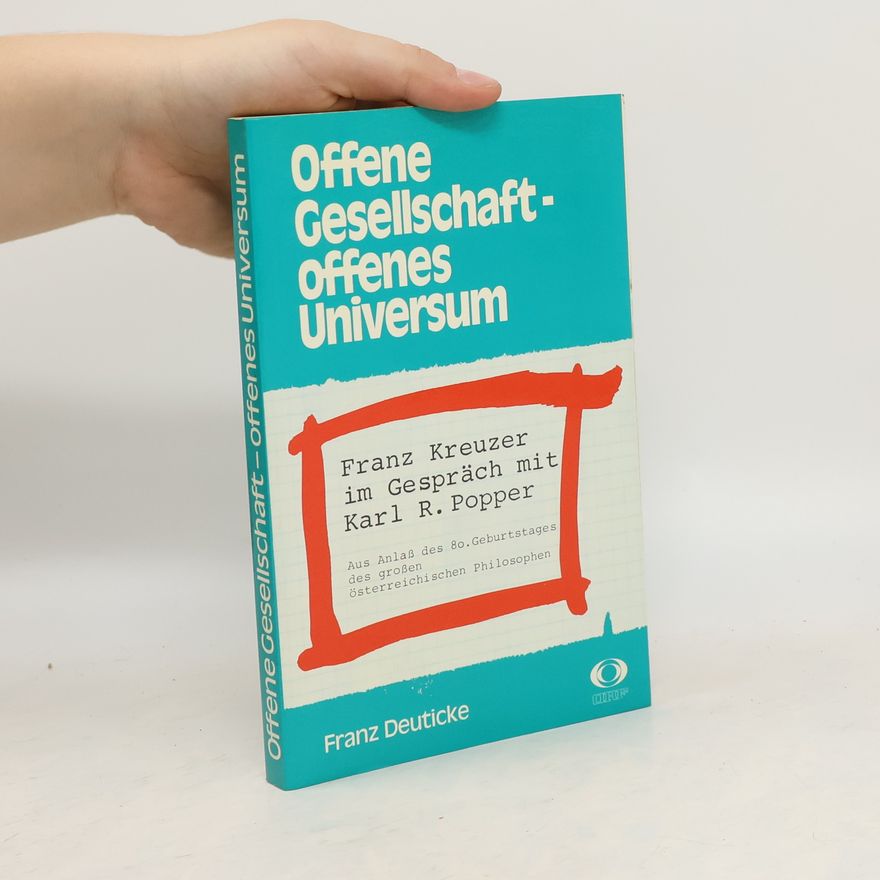 Franz Kreuzer Offene Gesellschaft - offenes Universum
