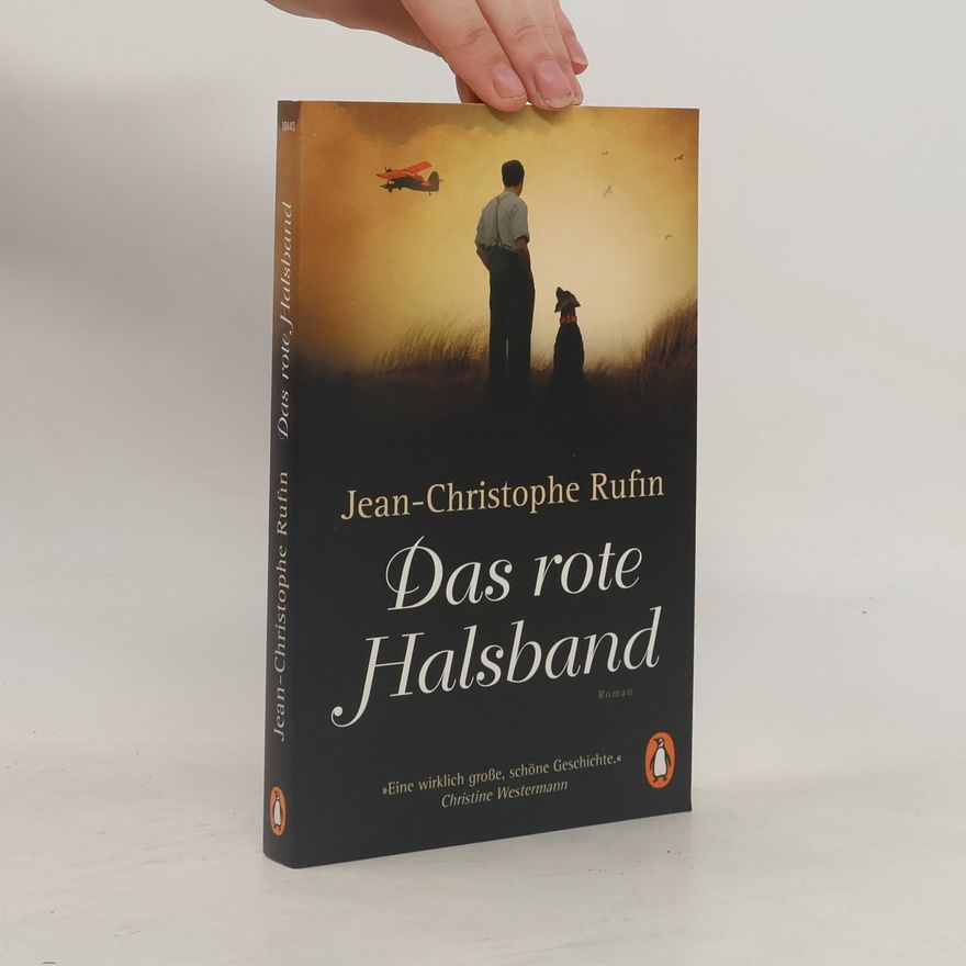 Jean-Christophe Rufin Das rote Halsband
