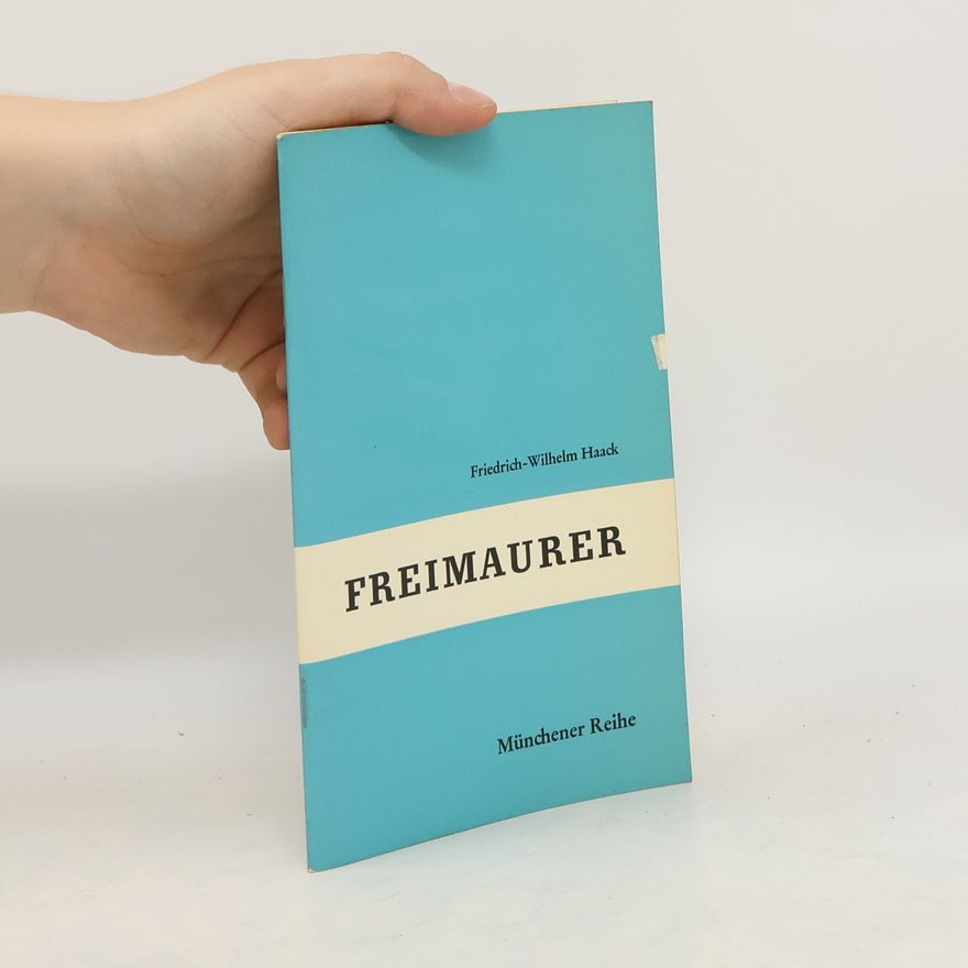 Friedrich Wilhelm Haack Freimaurer