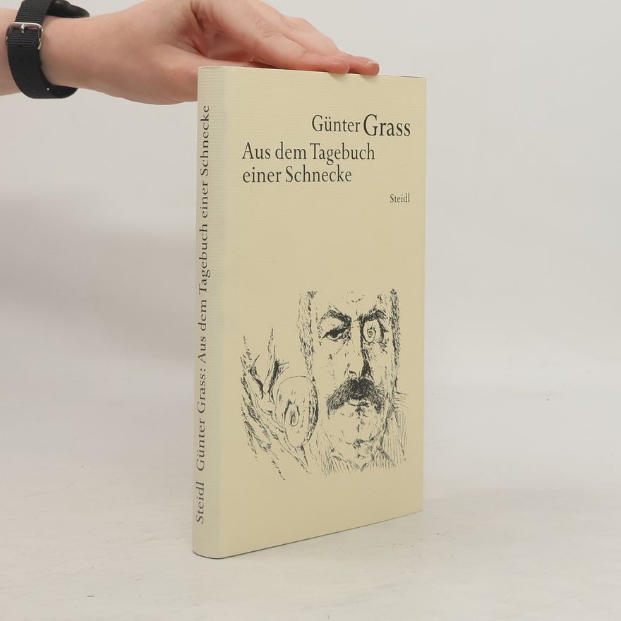 Günter Grass Aus dem Tagebuch einer Schnecke