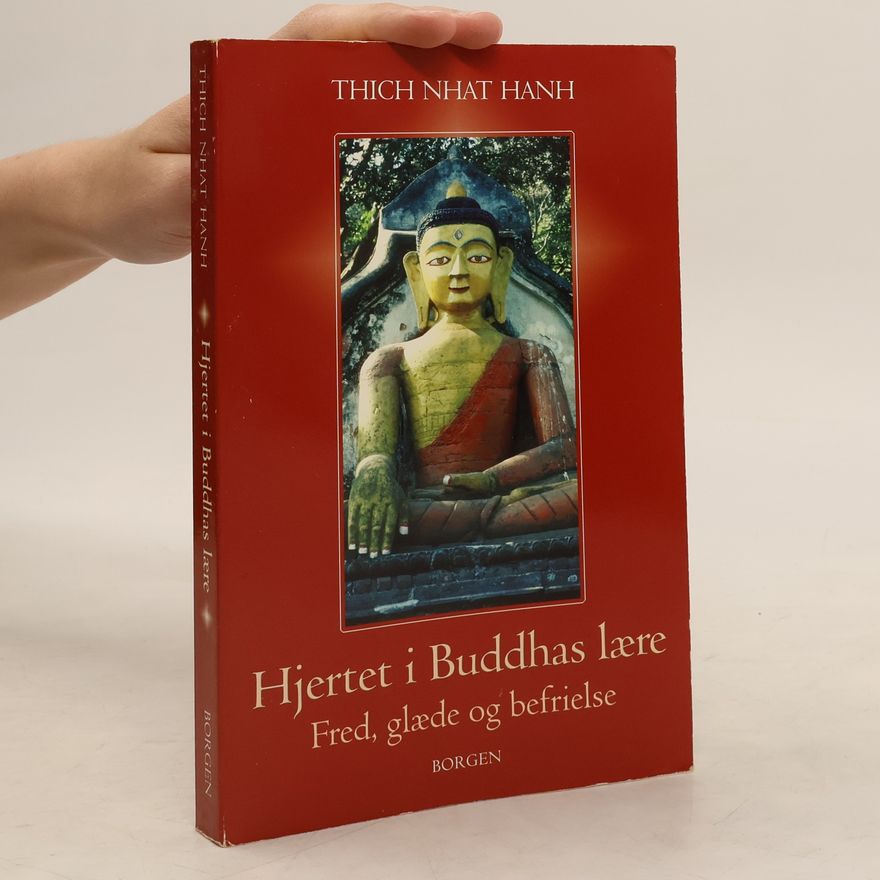 Thích Nhất Hạnh Hjertet i Buddhas lære