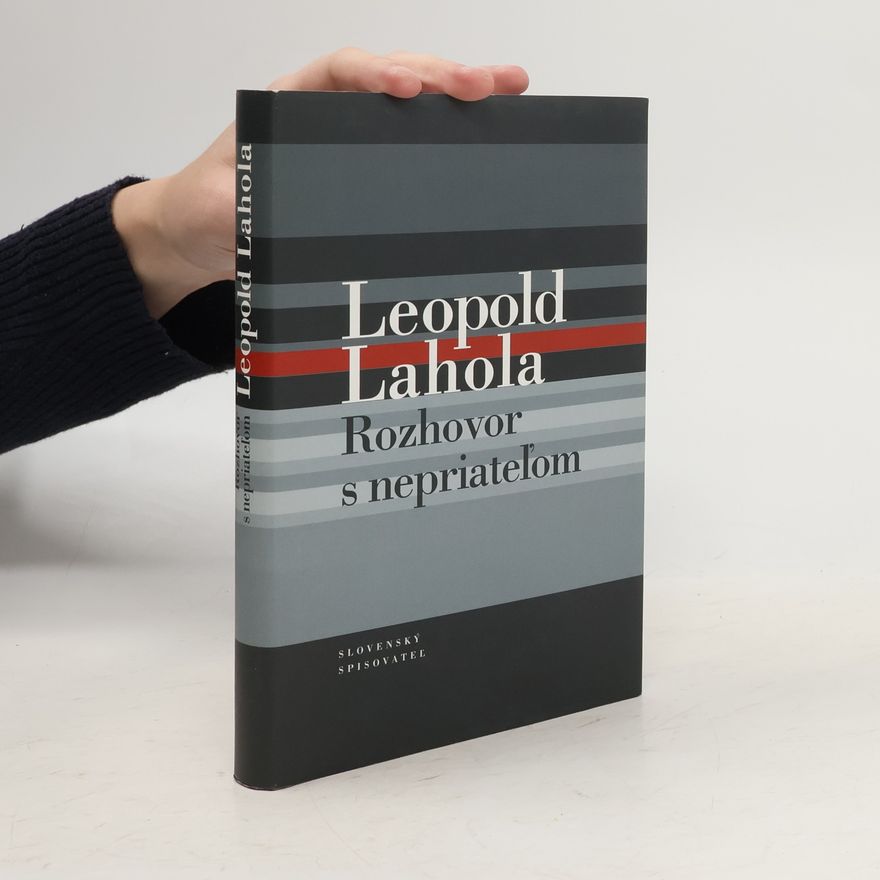 Leopold Lahola Rozhovor s nepriateľom