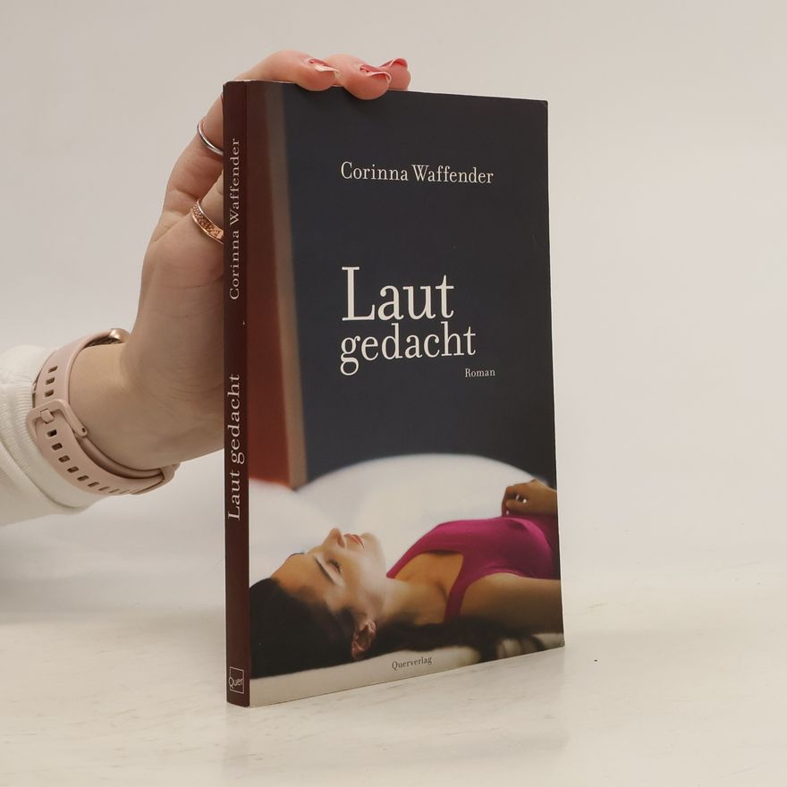 Corinna Waffender Laut gedacht