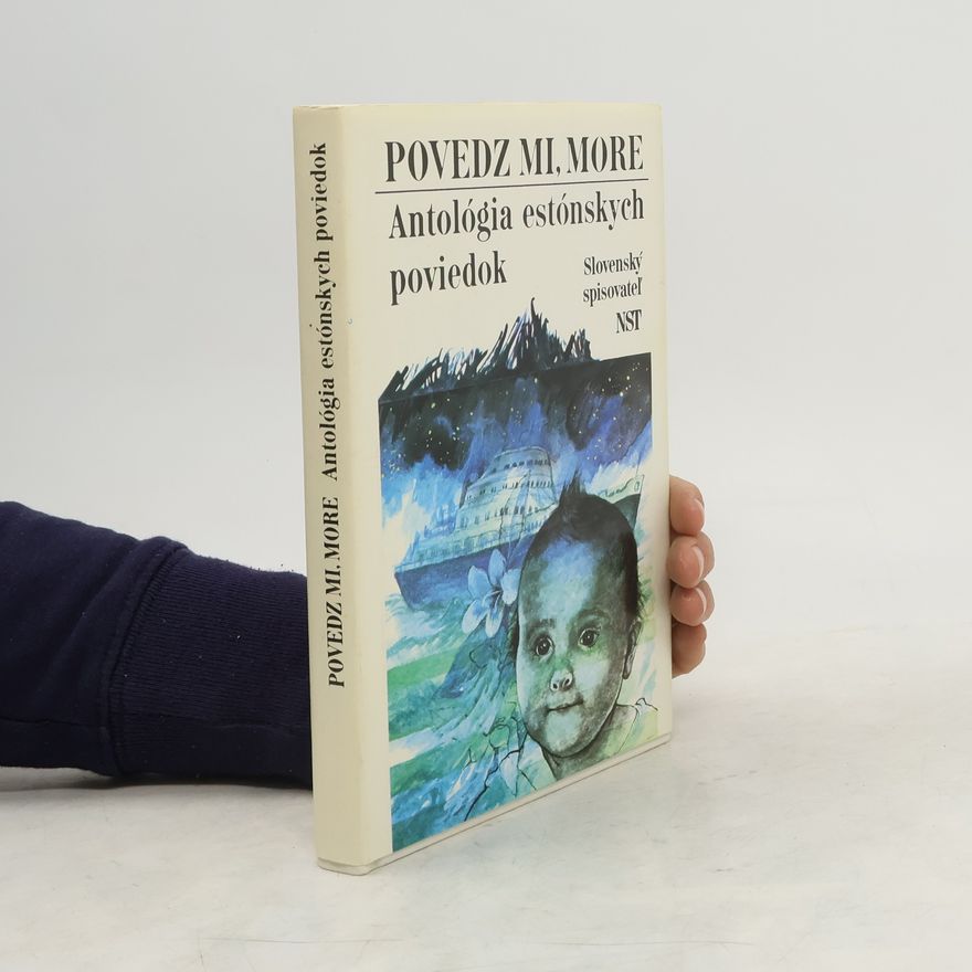 Kolektiv autorů Povedz mi, more. Antológia estónskych poviedok