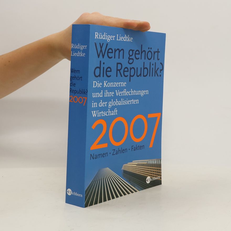 Rüdiger Liedtke Wem gehört die Republik 2007