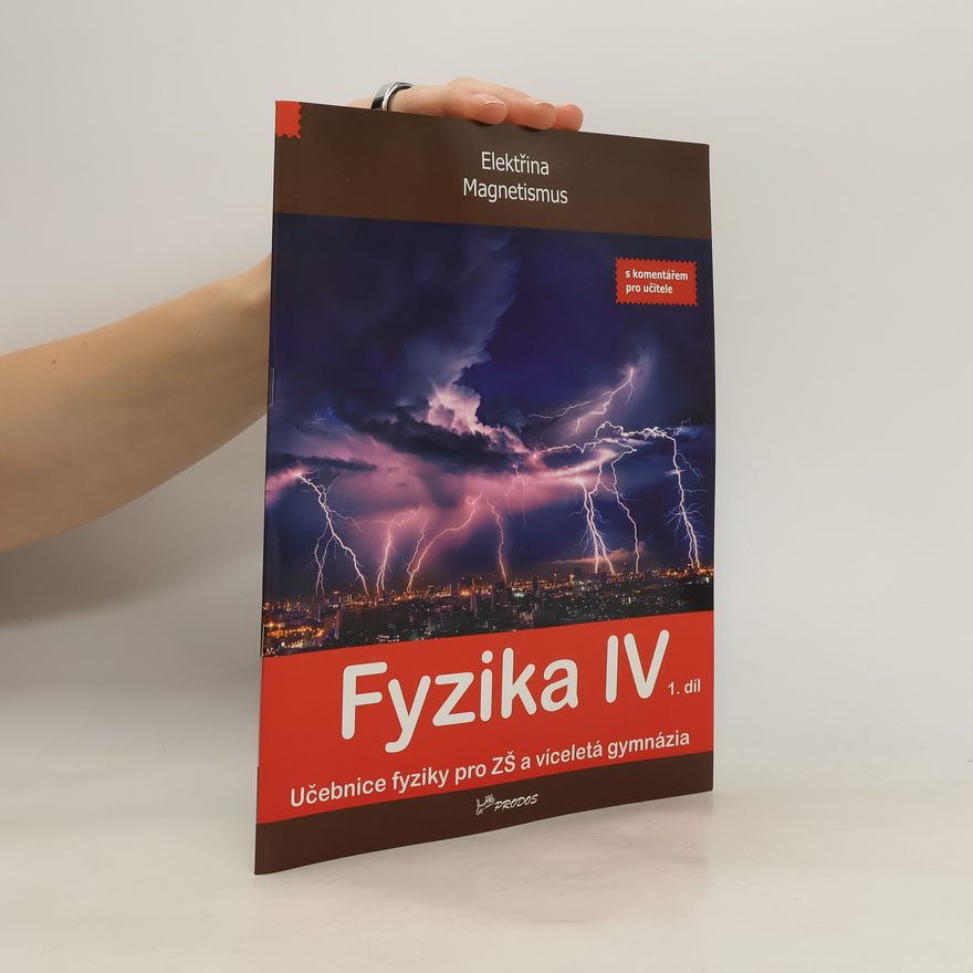 Lukáš Richterek Fyzika IV, 1. díl s komentářem pro učitele