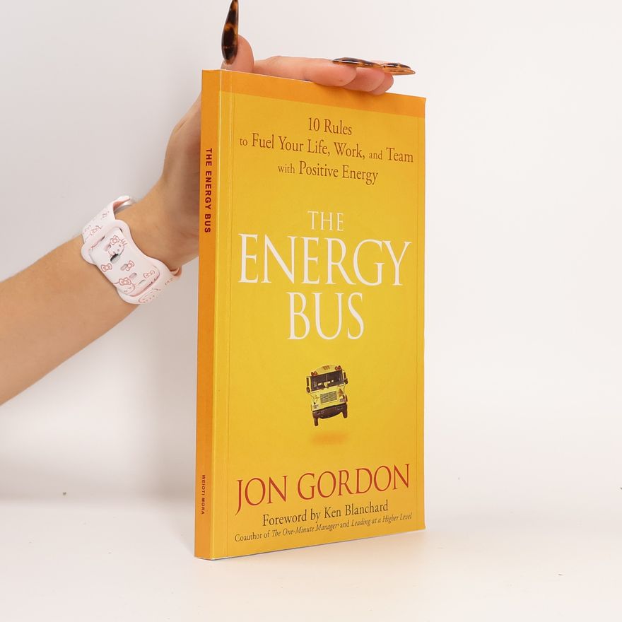 Jon Gordon The Energy Bus