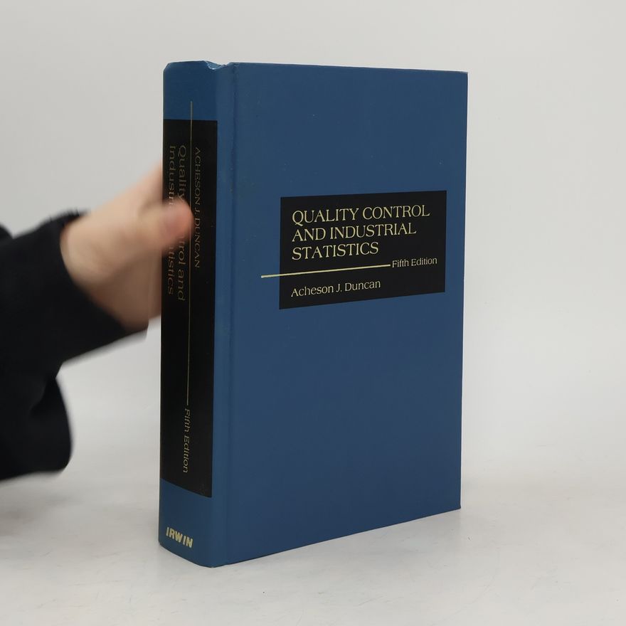 Acheson Johnston Duncan Quality Control and Industrial Statistics
