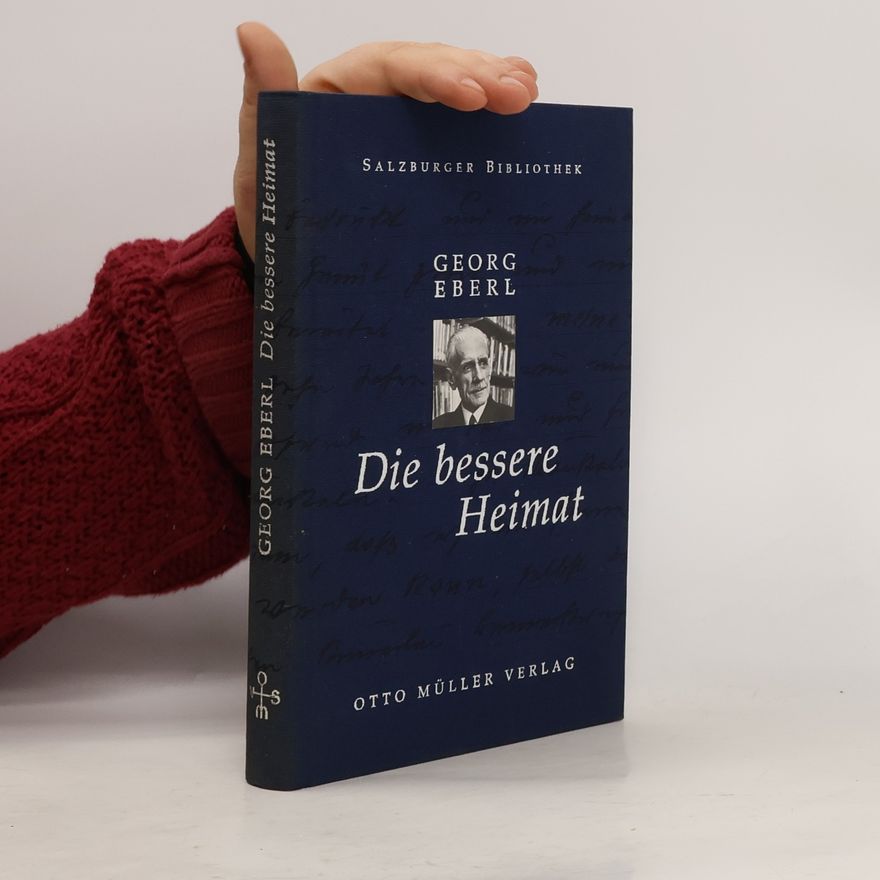 Georg Eberl Die bessere Heimat