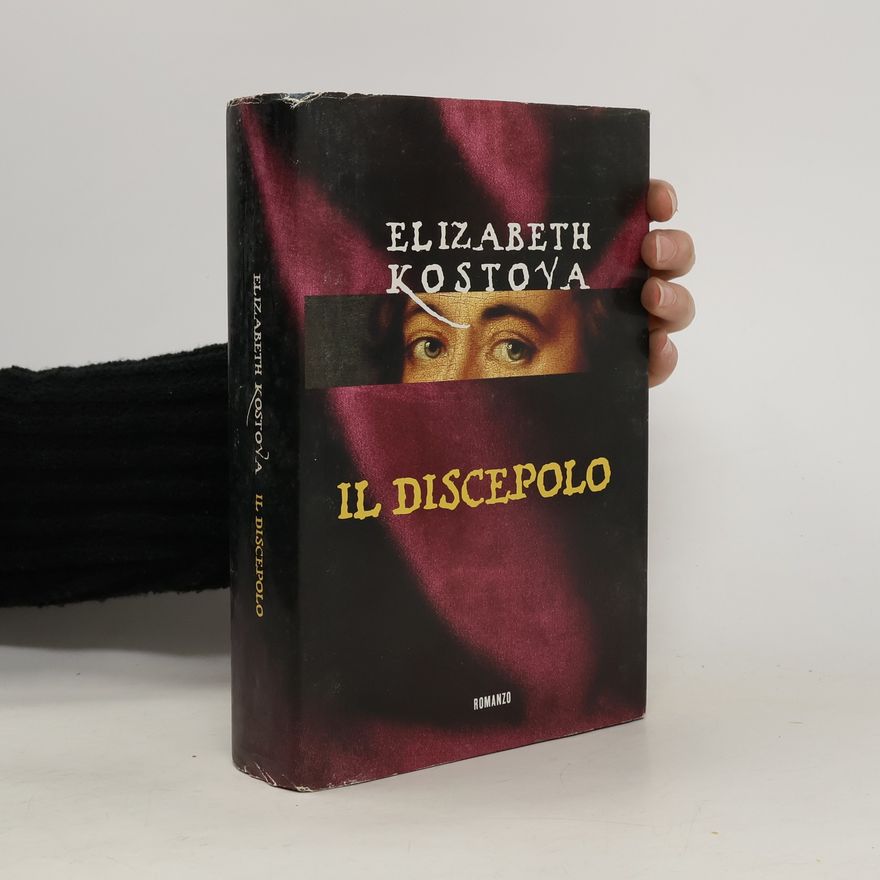 Elizabeth Kostova Il discepolo